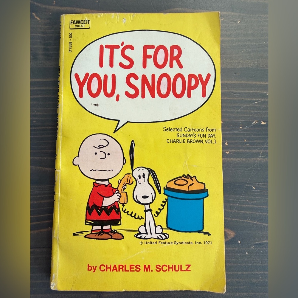 Vintage Snoopy cartoon book
By Charles M. Schulz
It’s for you, Snoopy